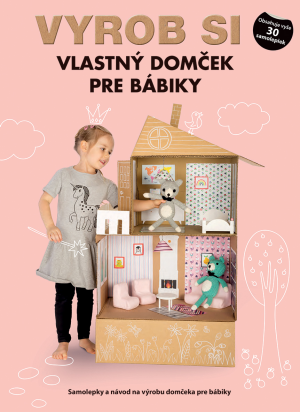 Vyrob si vlastný domček pre bábiky