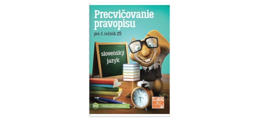 Precvičovanie pravopisu 3. ročník Zš